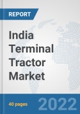 India Terminal Tractor Market: Prospects, Trends Analysis, Market Size and Forecasts up to 2028- Product Image