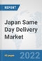 Japan Same Day Delivery Market: Prospects, Trends Analysis, Market Size and Forecasts up to 2028 - Product Thumbnail Image