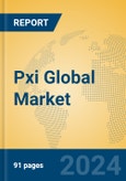 Pxi Global Market Insights 2023, Analysis and Forecast to 2028, by Market Participants, Regions, Technology, Application, Product Type- Product Image