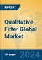 Qualitative Filter Global Market Insights 2024, Analysis and Forecast to 2029, by Manufacturers, Regions, Technology, Application - Product Thumbnail Image