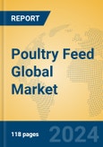 Poultry Feed Global Market Insights 2023, Analysis and Forecast to 2028, by Manufacturers, Regions, Technology, Product Type- Product Image