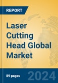 Laser Cutting Head Global Market Insights 2024, Analysis and Forecast to 2029, by Manufacturers, Regions, Technology, Application- Product Image