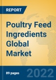 Poultry Feed Ingredients Global Market Insights 2022, Analysis and Forecast to 2027, by Manufacturers, Regions, Technology, Application- Product Image