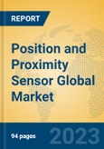 Position and Proximity Sensor Global Market Insights 2023, Analysis and Forecast to 2028, by Manufacturers, Regions, Technology, Product Type- Product Image