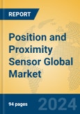 Position and Proximity Sensor Global Market Insights 2024, Analysis and Forecast to 2029, by Manufacturers, Regions, Technology, Product Type- Product Image