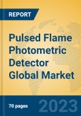Pulsed Flame Photometric Detector Global Market Insights 2023, Analysis and Forecast to 2028, by Manufacturers, Regions, Technology, Product Type- Product Image