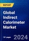 Global Indirect Calorimeter Market (2022-2027) by Type, Application, End-user, and Geography, with Competitive Analysis, Impact of COVID-19, and Ansoff Analysis - Product Image