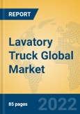 Lavatory Truck Global Market Insights 2022, Analysis and Forecast to 2027, by Manufacturers, Regions, Technology, Application- Product Image