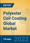 Polyester Coil Coating Global Market Insights 2022, Analysis and Forecast to 2027, by Manufacturers, Regions, Technology - Product Thumbnail Image