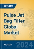 Pulse Jet Bag Filter Global Market Insights 2024, Analysis and Forecast to 2029, by Manufacturers, Regions, Technology, Application, Product Type- Product Image