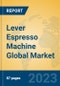 Lever Espresso Machine Global Market Insights 2023, Analysis and Forecast to 2028, by Manufacturers, Regions, Technology, Application, Product Type - Product Image