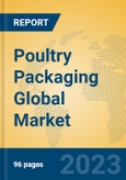 Poultry Packaging Global Market Insights 2023, Analysis and Forecast to 2028, by Manufacturers, Regions, Technology, Application, Product Type- Product Image