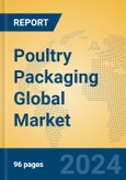 Poultry Packaging Global Market Insights 2023, Analysis and Forecast to 2028, by Manufacturers, Regions, Technology, Application, Product Type- Product Image