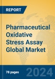 Pharmaceutical Oxidative Stress Assay Global Market Insights 2024, Analysis and Forecast to 2029, by Manufacturers, Regions, Technology, Application, Product Type- Product Image