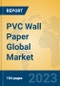 PVC Wall Paper Global Market Insights 2023, Analysis and Forecast to 2028, by Manufacturers, Regions, Technology, Application, Product Type - Product Thumbnail Image