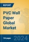 PVC Wall Paper Global Market Insights 2024, Analysis and Forecast to 2029, by Manufacturers, Regions, Technology, Application, Product Type - Product Thumbnail Image