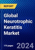 Global Neurotrophic Keratitis Market (2022-2027) by Route of Administration, Distribution Channel, and Geography, with Competitive Analysis, Impact of COVID-19, and Ansoff Analysis- Product Image