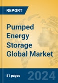 Pumped Energy Storage Global Market Insights 2023, Analysis and Forecast to 2028, by Market Participants, Regions, Technology, Application, Product Type- Product Image