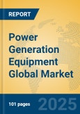 Power Generation Equipment Global Market Insights 2023, Analysis and Forecast to 2028, by Manufacturers, Regions, Technology, Application, Product Type- Product Image