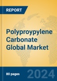 Polyproypylene Carbonate Global Market Insights 2023, Analysis and Forecast to 2028, by Manufacturers, Regions, Technology, Application, Product Type- Product Image