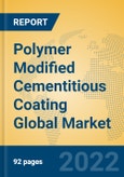 Polymer Modified Cementitious Coating Global Market Insights 2022, Analysis and Forecast to 2027, by Manufacturers, Regions, Technology, Application, Product Type- Product Image