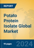 Potato Protein Isolate Global Market Insights 2024, Analysis and Forecast to 2029, by Manufacturers, Regions, Technology, Application- Product Image