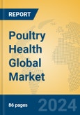 Poultry Health Global Market Insights 2024, Analysis and Forecast to 2029, by Manufacturers, Regions, Technology, Application, and Product Type- Product Image
