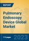 Pulmonary Endoscopy Device Global Market Insights 2022, Analysis and Forecast to 2027, by Manufacturers, Regions, Technology, Application, Product Type - Product Image