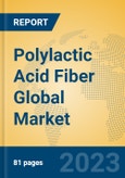 Polylactic Acid Fiber Global Market Insights 2023, Analysis and Forecast to 2028, by Manufacturers, Regions, Technology, Application, Product Type- Product Image