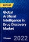 Global Artificial Intelligence in Drug Discovery Market (2022-2027) by Offering, Applications, End-users, and Geography, with Competitive Analysis, Impact of COVID-19, and Ansoff Analysis - Product Image