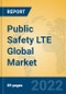 Public Safety LTE Global Market Insights 2022, Analysis and Forecast to 2027, by Manufacturers, Regions, Technology, Application, Product Type - Product Image