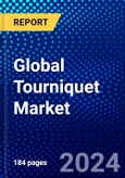 Global Tourniquet Market (2023-2028) Competitive Analysis, Impact of Covid-19, Ansoff Analysis- Product Image