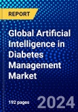 Global Artificial Intelligence in Diabetes Management Market (2022-2027) by Device, Technique, and Geography, with Competitive Analysis, Impact of COVID-19, and Ansoff Analysis- Product Image