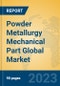 Powder Metallurgy Mechanical Part Global Market Insights 2022, Analysis and Forecast to 2027, by Manufacturers, Regions, Technology, Application, Product Type - Product Image