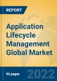 Application Lifecycle Management Global Market Insights 2022, Analysis and Forecast to 2027, by Market Participants, Regions, Technology, Product Type- Product Image