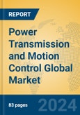 Power Transmission and Motion Control Global Market Insights 2024, Analysis and Forecast to 2029, by Manufacturers, Regions, Technology- Product Image