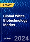 Global White Biotechnology Market (2022-2027) by Product, Application, and Geography, with Competitive Analysis, Impact of COVID-19, and Ansoff Analysis- Product Image