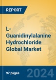 L-Guanidinylalanine Hydrochloride Global Market Insights 2023, Analysis and Forecast to 2028, by Manufacturers, Regions, Technology, Application, Product Type- Product Image