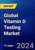 Global Vitamin D Testing Market (2023-2028) Competitive Analysis, Impact of Covid-19, Ansoff Analysis- Product Image