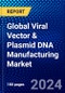 Global Viral Vector & Plasmid DNA Manufacturing Market (2022-2027) by Cell Line, Type, Transfection, Indication, Workflow, Application, and Geography, with Competitive Analysis, Impact of COVID-19, and Ansoff Analysis - Product Thumbnail Image