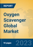 Oxygen Scavenger Global Market Insights 2023, Analysis and Forecast to 2028, by Manufacturers, Regions, Technology, Application, Product Type- Product Image