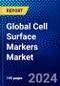 Global Cell Surface Markers Market (2022-2027) by Product, Source, Cell Type, Application, End-user, and Geography, with Competitive Analysis, Impact of COVID-19, and Ansoff Analysis - Product Image