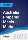 Australia Prepared Meals Market Summary, Competitive Analysis and Forecast to 2027- Product Image