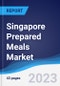 Singapore Prepared Meals Market Summary, Competitive Analysis and Forecast, 2017-2026 - Product Thumbnail Image