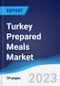 Turkey Prepared Meals Market Summary, Competitive Analysis and Forecast, 2017-2026 - Product Thumbnail Image
