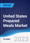 United States (US) Prepared Meals Market Summary, Competitive Analysis and Forecast to 2027 - Product Image