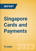 Singapore Cards and Payments - Opportunities and Risks to 2027- Product Image