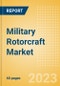 Military Rotorcraft Market Size and Trend Analysis including Segments (Transport and Utility Helicopter, Attack Helicopter and Maritime Helicopter), Key Programs, Competitive Landscape and Forecast, 2022-2032 - Product Image
