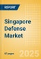 Singapore Defense Market Size and Trends, Budget Allocation, Regulations, Key Acquisitions, Competitive Landscape and Forecast, 2023-2028 - Product Image