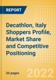 Decathlon, Italy (Clothing and Footwear) Shoppers Profile, Market Share and Competitive Positioning- Product Image